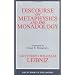 Discourse on Metaphysics and the Monadology (Great Books in Philosophy)