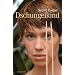 Dschungelkind: Vom M�dchen, das aus der Steinzeit kam