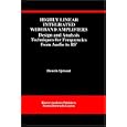 Highly Linear Integrated Wideband Amplifiers: Design and Analysis Techniques for Frequencies from Audio to RF (The... by Henrik Sj&ouml;land