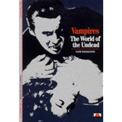 Vampires: The World of the Undead