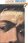 Caravaggio: A Novel