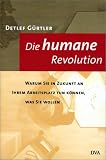 Die humane Revolution - Detlef G&uuml;rtler