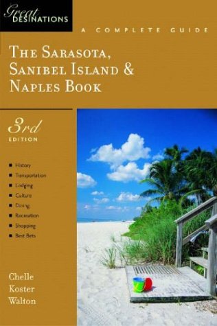 City Travel Guides Discounted  Books : The Sarasota, Sanibel Island & Naples Book: A Complete Guide (A Great Destinations Guide)