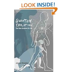 Quantum Evolution: The New Science of the Life Force