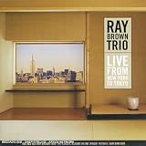 Revue Ray Brown Trio  / Live From New York To Tokyo