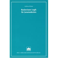 Basiswissen Logik f�r Jurastudenten