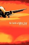 To Catch a Fallen Star