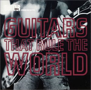 Cover image : ギターズ・ザット・ルール・ザ・ワールド