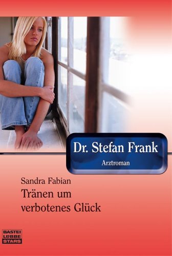 Dr. Stefan Frank, Tr�nen um verbotenes Gl�ck\Himmel - Grenze meiner Liebe\Dr. Frank und die Ehebrecherin