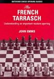 The French Tarrasch (Batsford Chess Opening Guides) by John Emms