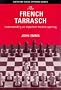 The French Tarrasch: Understanding an importand modern opening (Batsford Chess Openings): Improve Your Knowledge of a Key Chess Opening
