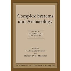 Complex Systems & Archaeology (Foundations of Archaeological Inquiry)