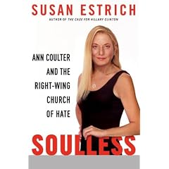 Soulless: Ann Coulter and the Right-Wing Church of Hate
