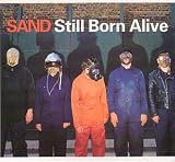 Sand - Still Born Alive