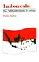Indonesia: The Political Economy of Energy (Political Economy of Oil-Exporting Countries, 3)