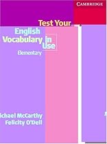 Test Your English Vocabulary in Use: Elementary (Vocabulary in Use)
