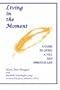 Living in the Moment: A Guide to Living a Full and Spiritual Life