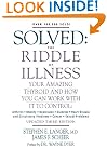 Solved: The Riddle of Illness