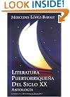 Literatura Puertorriquena del Siglo Veinte: Antologia