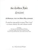 4118V38GGYL. SL160  The Golden Rule Workbook: A Manual for the New Millennium