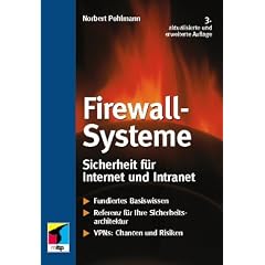 Firewall- Systeme. Sicherheit f�r Internet und Intranet