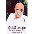 G.I.Gurdjieff: The War Against Sleep book cover