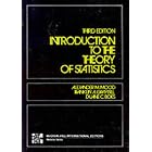 Introduction to the Theory of Statistics 3rd Edition by Alexander M. Mood
