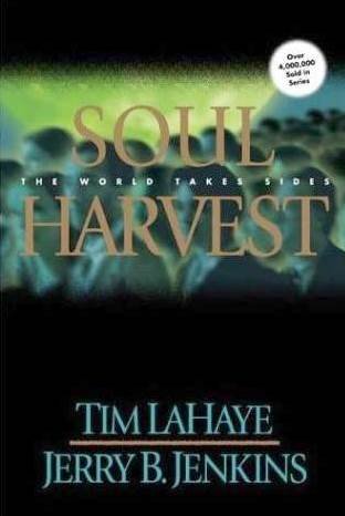 Soul Harvest: The World Takes Sides (The Left Behind Series, Vol. 4)