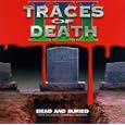 Traces of Death, Vol. 3: Dead and Buried