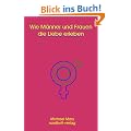 Wie M�nner und Frauen die Liebe erleben