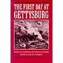 The First Day at Gettysburg: Essays on Confederate and Union Leadership