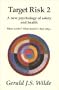 Target Risk 2: A New Psychology of Safety and Health