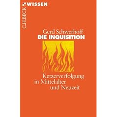 Die Inquisition. Ketzerverfolgung im Mittelalter und Neuzeit. (Taschenbuch)