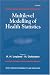 Multilevel Modelling of Health Statistics (Wiley Series in Probability and Statistics - Applied Probability and Statistics Section)