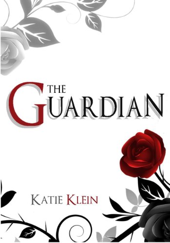 The Guardian (The Guardians, Book 1) by Katie Klein