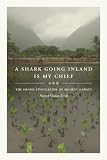 A shark going inland is my chief : the island civilization of ancient Hawaiʻi