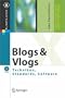 Blogs und Vlogs: Techniken, Standards, Software (X.media.press) (German Edition)
