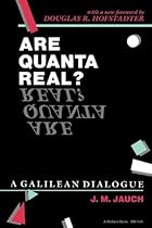 Are Quanta Real?: A Galilean Dialogue (A Midland Book) Are Quanta Real?: A Galilean Dialogue (A Midland Book)