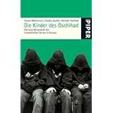 Die Kinder des Dschihad: Die neue Generation des islamistischen Terrors in Europavon "Souad Mekhennet"