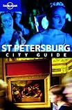 Lonely Planet St. Petersburg City Guide [With Pull-Out Map] [LONELY PLANET ST PETERSBURG-5E]