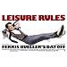 Ferris Bueller's Day Off - Matthew Broderick Leisure Rules Movie Poster - 69x102 cm