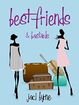 Click to Download Free Kindle Book -> Best Friends and Bastards