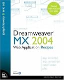 Macromedia Dreamweaver MX 2004 Web Application Recipes (VOICES)