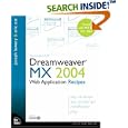 Macromedia Dreamweaver MX 2004 Web Application Recipes (VOICES) by Joseph Lowery and Eric Ott