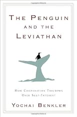 The Penguin and the Leviathan: The Triumph of Cooperation Over Self-Interest