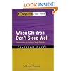 When Children Don't Sleep Well: Interventions for Pediatric Sleep Disorders Therapist Guide Therapist Guide (Treatments That Work)