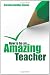 How to be an Amazing Teacher