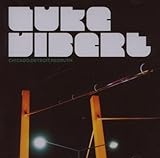 Chicago, Detroit, Redruth by Luke Vibert (2007-08-14)【並行輸入品】