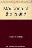 Madonna of the island : a novel
