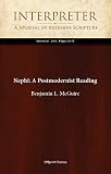 Nephi: A Postmodernist Reading (Interpreter: A Journal of Mormon Scripture Book 12)
